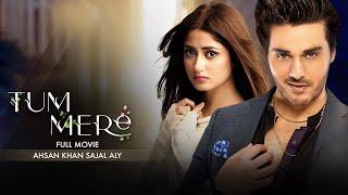 Tum Mere تم میرے  Full Movie  Sajal Aly And Ahsan Khan  A Romantic Love Story  C4B1G