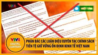 Phản bác các luận điệu xuyên tạc chính sách tiền tệ giữ vững ổn định kinh tế Việt Nam  VTV4