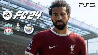 EA Sports FC 24  Liverpool vs Man City Gameplay  Premier League 2324  PS5 4K60fps