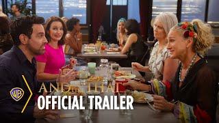 And Just Like That... Season 1  Trailer  Max Original Series  Warner Bros. Entertainment