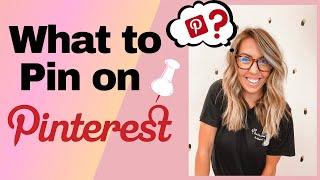 What type of content to pin on Pinterest?