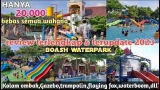 Boash Waterpark Bogor  wisata kolam renang murah fasilitas WaahHwahana terlengkap #wisatabogor