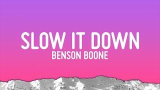 Benson Boone - Slow It Down Lyrics