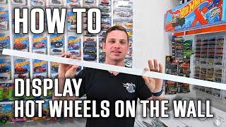 How To Display Hot Wheels On The Wall - CHEAP & EASY