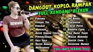 FULL BASS JERNIH DANGDUT KOPLO RAMPAK FULL KENDANG BLEKUK