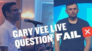 GARY VEE SAID MY QUESTION WAS DUMB BUT THEN.....