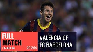 Valencia CF - FC Barcelona 2-3 LALIGA 20132014 FULL MATCH
