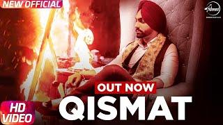 Qismat Full Video  Ammy Virk  Sargun Mehta  Jaani  B Praak  Arvindr Khaira  Punjabi Songs
