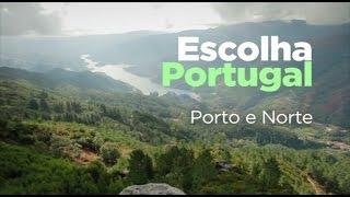 Escolha Portugal - Porto e Norte  Choose Portugal - Porto and the North SIC