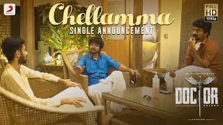 Doctor - Chellamma Single Announcement  Sivakarthikeyan  Anirudh Ravichander  Nelson Dilipkumar