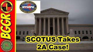 Supreme Court Takes Up Major Second Amendment Case-NYSRPA v Corlett