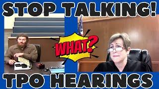 Judge Cant Get Man To SHUT UP So They Can Have A TPO Hearing