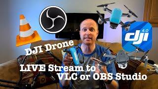 Wirelessly Stream your DJI drone to OBS Studio VLC Computers etc.