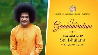  Sai Gaanamrutam Volume 2 - Garland of 12 Sai Bhajans - Jukebox  Guru Purnima Offering 