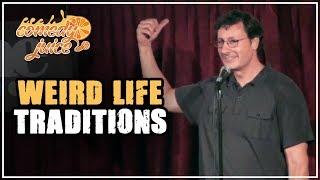 Weird Life Traditions - Costaki Economopoulos - Comedy Juice