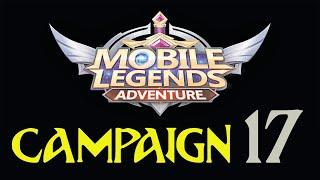 CAMPAIGN 17 - Mobile Legends Adventure
