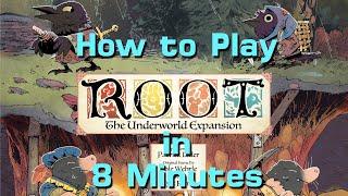 How to Play Root The Underworld Expansion in 8 Minutes