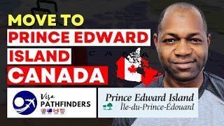 How to Apply for the Prince Edward Island Provincial Nominee Program PNP  Step by Step Guide