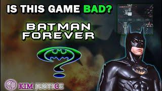 Just HOW BAD is the Batman Forever Game Really?  Kim Justice