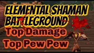 WoW BFA Elemental Shaman PvP  Top Damage Such Pew