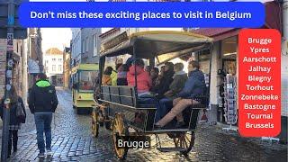 Belgium - Best places to visit - Brugge Ypres Bastogne Tournai Torhout Blegny Jalhay