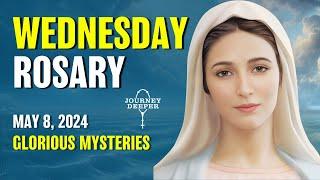 Wednesday Rosary  Glorious Mysteries of Rosary  May 8 2024 VIRTUAL ROSARY