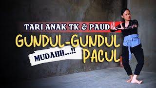 Tari Kreasi GUNDUL GUNDUL PACUL - Mudah Untuk Anak Tk Paud SD