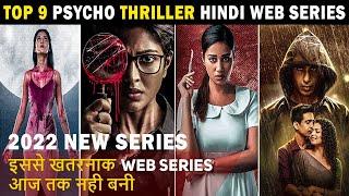 Top 9 Mind Blowing Psycho Thriller New Hindi Web Series 2022