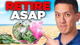 How to Retire As Early As Possible Starting from $0