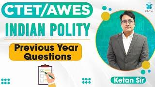 लक्ष्य CTET 2020  Polity- Previous Year Questions  Social Science