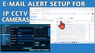 How to setup CCTV Camera Email Notification to send Snap shots of Detected motion into Email