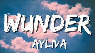 AYLIVA - Wunder Lyrics