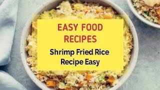 Shrimp Fried Rice Recipe Easy