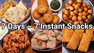 7 Days - 7 Instant Evening Tea Time Snacks Recipes  Quick & Easy Street Style Snack Recipes