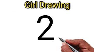 Girl Drawing From Number 2  Easy Girl Drawing For beginners  Number Drawing