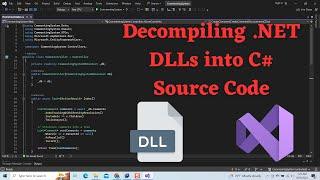 Decompiling .NET DLLs into C# Source Code A Step-by-Step Guide