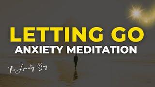 Guided Meditation For Anxiety  SURRENDER SESSION  Letting Go