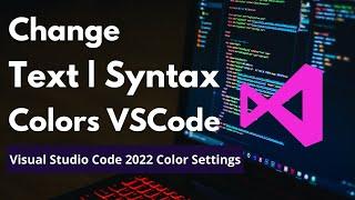 How to Change Color of Text & Tags in VSCode Editor 2024  Change Text Color in VSCode