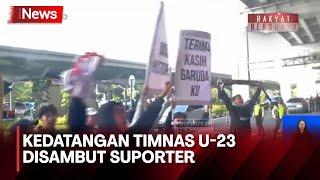 Kedatangan Timnas U-23 Disambut Suporter Terima Kasih Garuda Muda - iNews Siang 1105