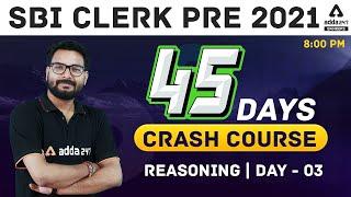 SBI Clerk Reasoning 45 Days Crash Course 2021  Day 3