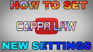 What Is COPPA? How To Set New YouTube Settings?