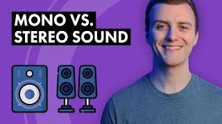 Mono vs. Stereo Sound The Difference Explained With Audio Examples
