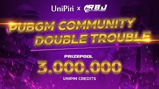 UniPin Community x RBJ Double Trouble - PUBGM Duo Tournament  DAY 1 QUALIFIER