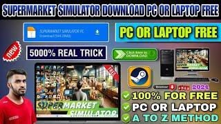 SUPERMARKET SIMULATOR DOWNLOAD PC FREE  HOW TO DOWNLOAD AND INSTALL SUPERMARKET SIMULATOR IN PC