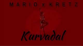 MARIO x KRETZ - Kurvadal OFFICIAL AUDIO