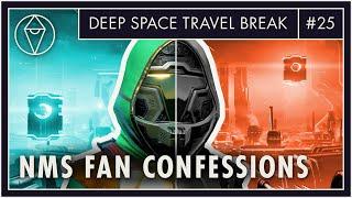 Confessions of a No Mans Sky FANBOY  Deep Space Travel Break Ep. 25