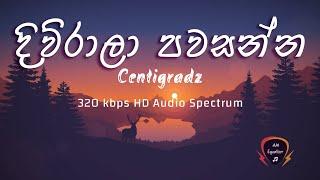 Centigradz - Diwrala Pawasanna 320kbps Audio Spectrum By AM Equalizer