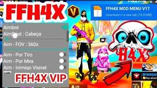  NOVO MOD MENU FFH4X V17 ATUALIZADO E GRÁTIS  FFH4X AIMKILL MOD MENU FREE FIRE  MOD MENU FF FFH4X