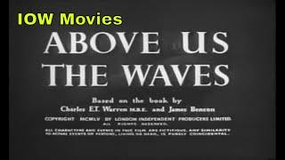 ABOVE US THE WAVES - John Mills 1955 British war film