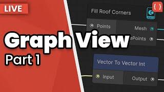 Building A Node Editor Tool In Unity - Graph View  - Part One Live Session